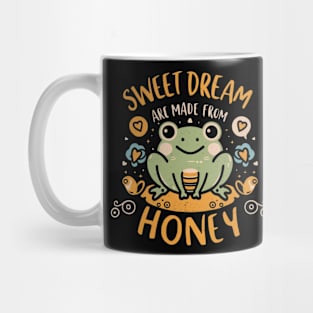 Cute Frog "Sweet Dream Are Made From Honey" Mug